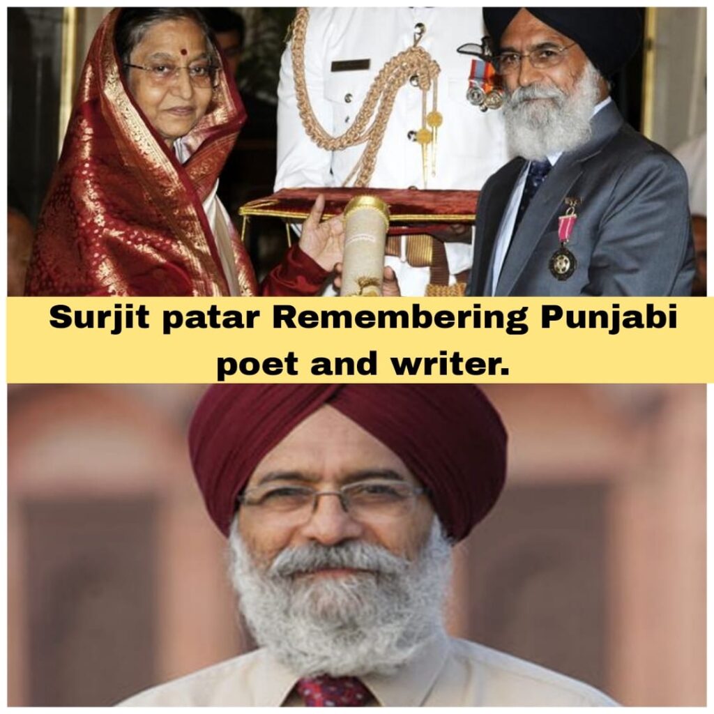 Remembering the Legacy of Surjit Patar: A Tribute to the Iconic Punjabi ...