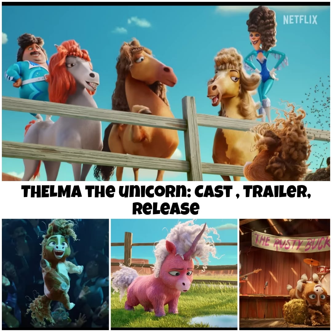 Thelma the Unicorn 2024 Movie Cast, Video Characters List, Release Date